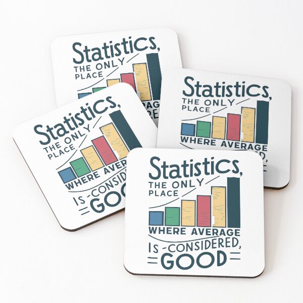 Item preview, Statistics, the only place where average is considered good designed and sold by NoetherSym.