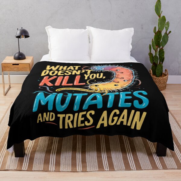 Item preview, What doesn't kill you mutates and tries again, microbiology and medicine designed and sold by NoetherSym.