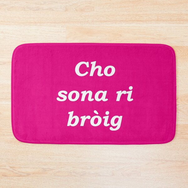 Item preview, As happy as a shoe (Scottish Gaelic - Cho sona ri bròig) pink  designed and sold by Mamaidh Made.
