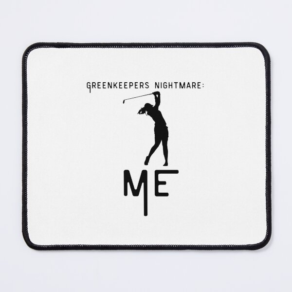 Item preview, Greenkeeper's Nightmare: Me - Black | Funny Golf Art designed and sold by Graphlie.