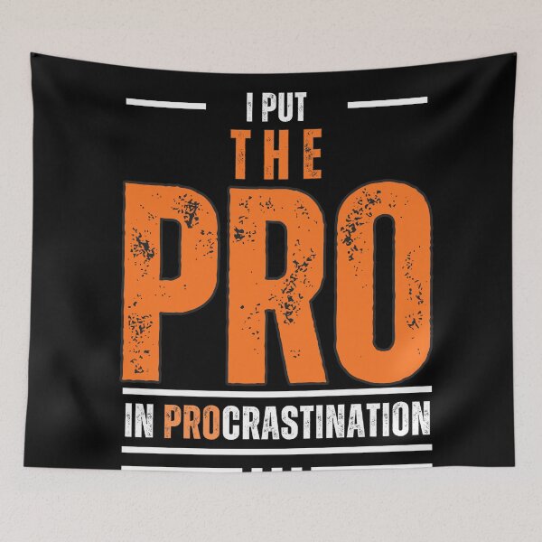 Item preview, I put the PRO in PROcrastination designed and sold by Reichcorp.