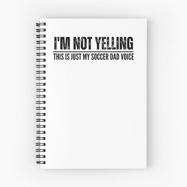 Item preview, I'm Not Yelling This Is Just My Soccer Dad Voice, Father's Day designed and sold by AngelArtss.