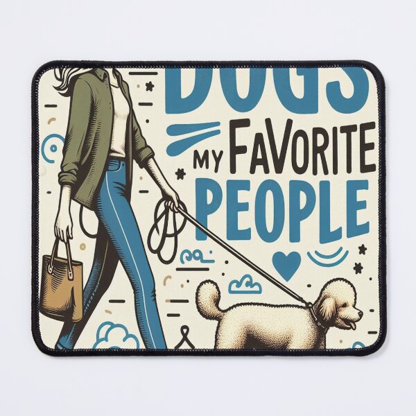 Item preview, Dogs Are My Favorite People / Four-Legged Family Dogs Make Life Better / Pawsitively  Dogs are My Best Friends designed and sold by Dubione2.
