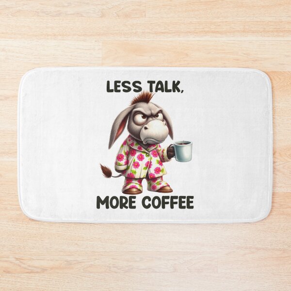 Item preview, Less Talk, More Coffee. Donkey designed and sold by BanShopDG.