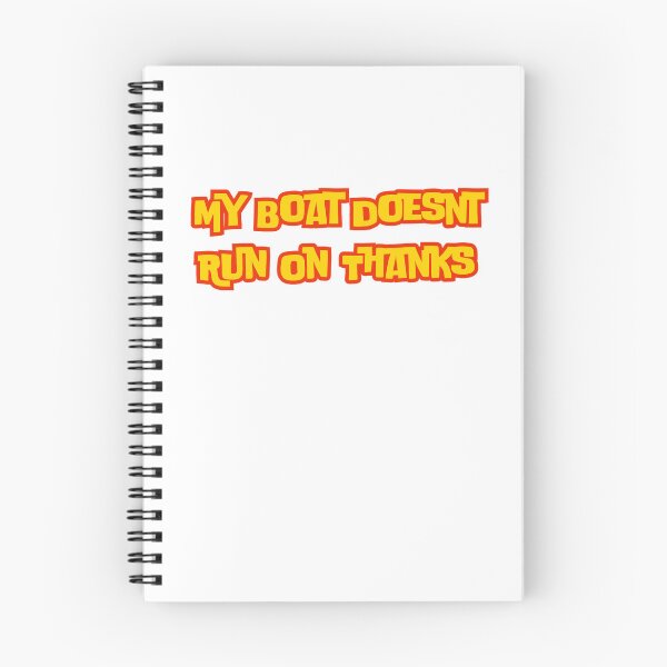Item preview, My Boat Doesnt Run On Thanks Funny Boating Sayings designed and sold by AngelArtss.