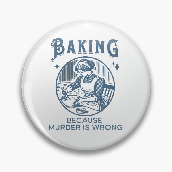 Item preview, Baking Because Murder Is Wrong - Funny Dark Humor Design designed and sold by CALIMASHIRTS.