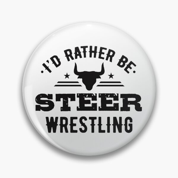 Item preview, I'd Rather Be Steer Wrestling designed and sold by jaygo.