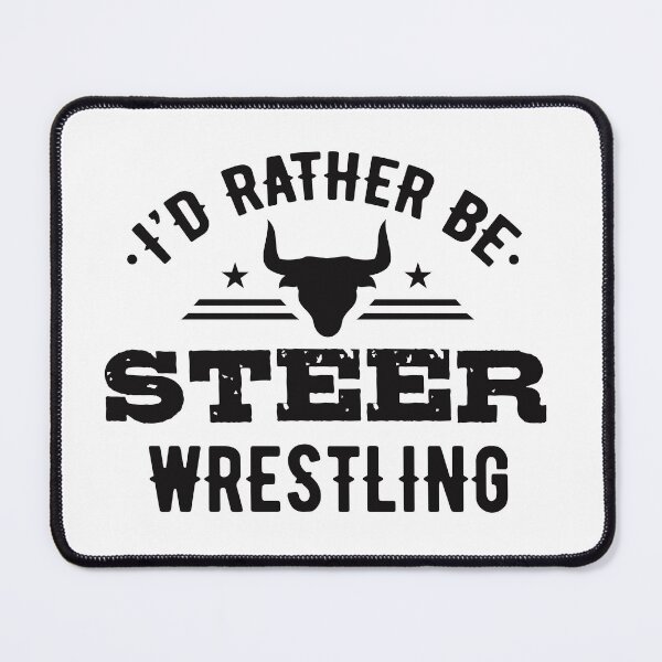 Item preview, I'd Rather Be Steer Wrestling designed and sold by jaygo.