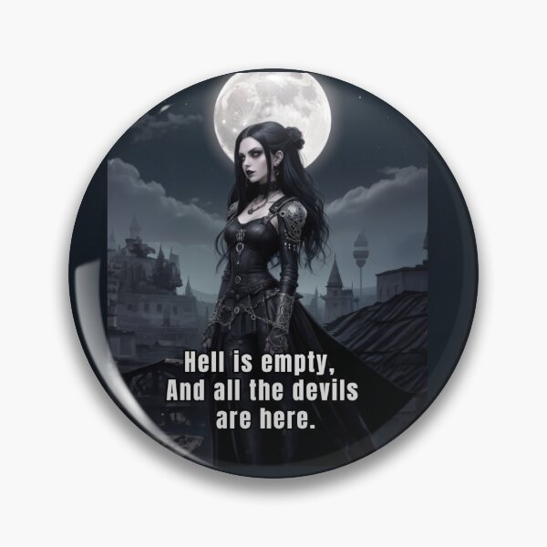 Item preview, Hell is empty, And all the devils are here quotes about life designed and sold by La Loca.