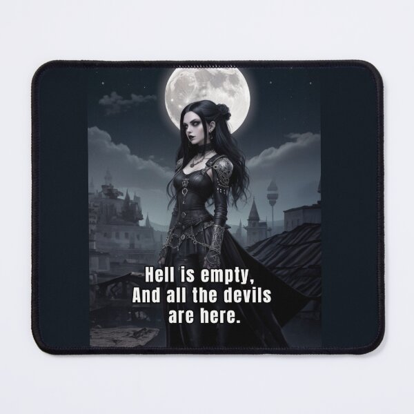 Item preview, Hell is empty, And all the devils are here quotes about life designed and sold by La Loca.