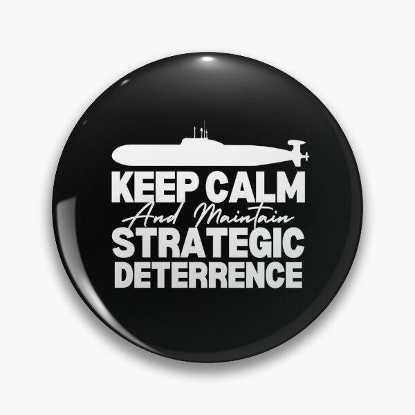 Item preview, Keep Calm And Maintain Strategic Deterrence designed and sold by AndrewJoseMedia.