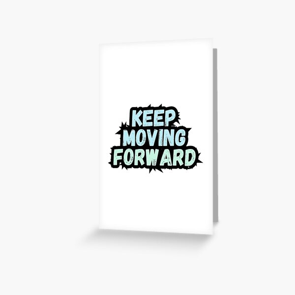 Item preview, Keep moving forward designed and sold by variant designer.
