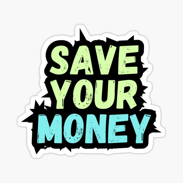 Item preview, Save your money designed and sold by variant designer.