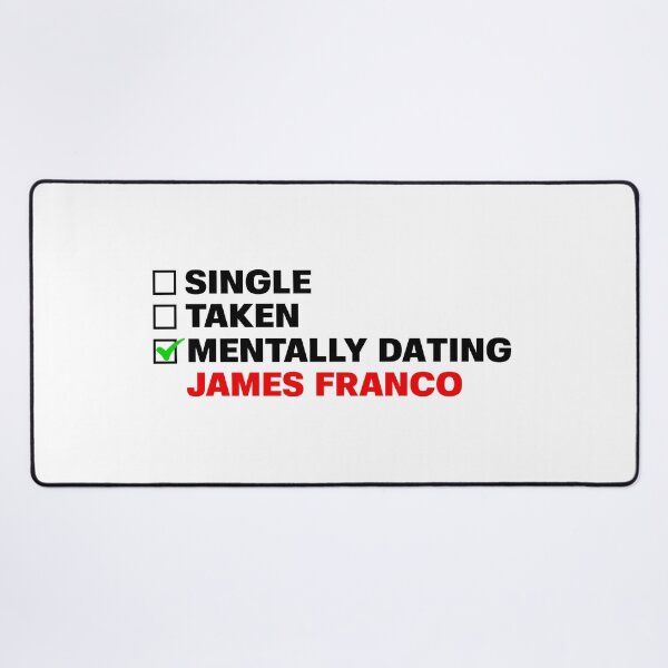 Item preview, Mentally Dating James Franco designed and sold by STURNIOLO55.