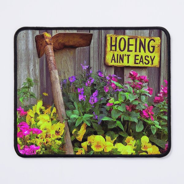 Item preview, Hoeing Ain't Easy designed and sold by FitEnvy.