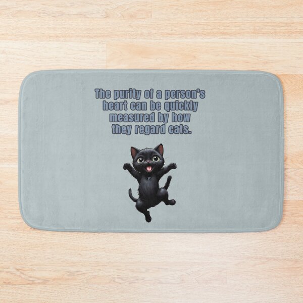 Item preview, The purity of a person's heart can be quickly measured by how they regard cats. black cat quotes designed and sold by La Loca.