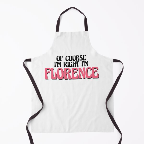 Item preview, Of Course I'm Right I'm Florence designed and sold by Watsonarts.