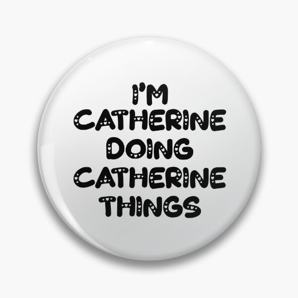 Item preview, Soy Catherine haciendo cosas de Catherine designed and sold by Oussinc.