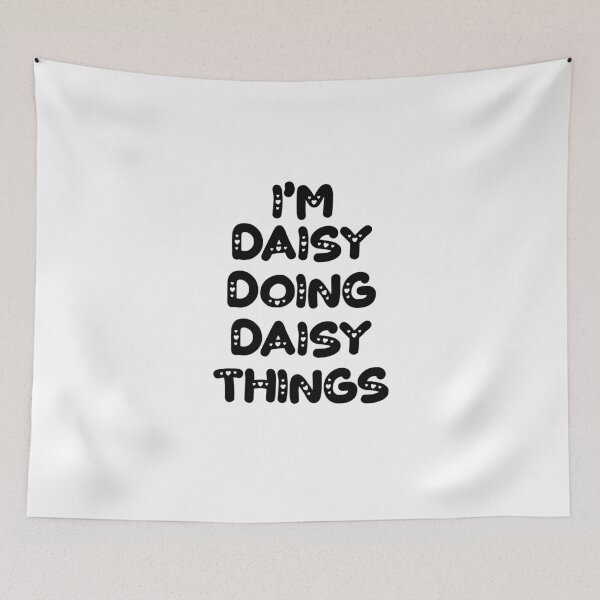 Item preview, I'm Daisy Doing Daisy Things designed and sold by Oussinc.
