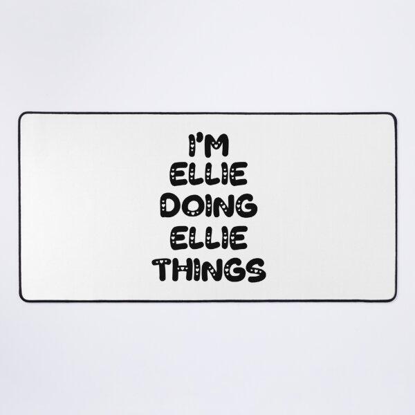 Item preview, I'm Ellie Doing Ellie Things designed and sold by Oussinc.