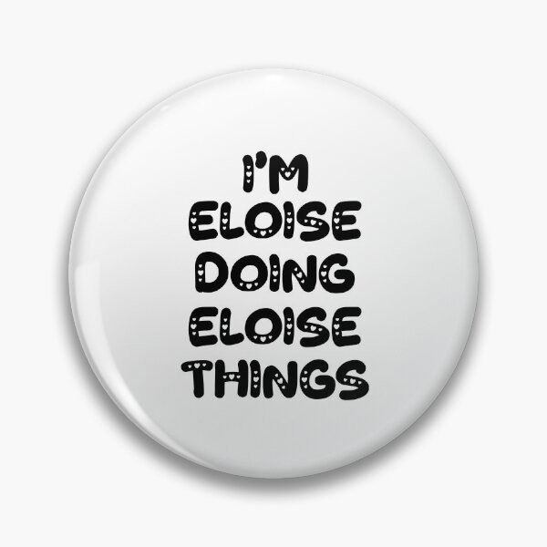 Item preview, I'm Eloise Doing Eloise Things designed and sold by Oussinc.