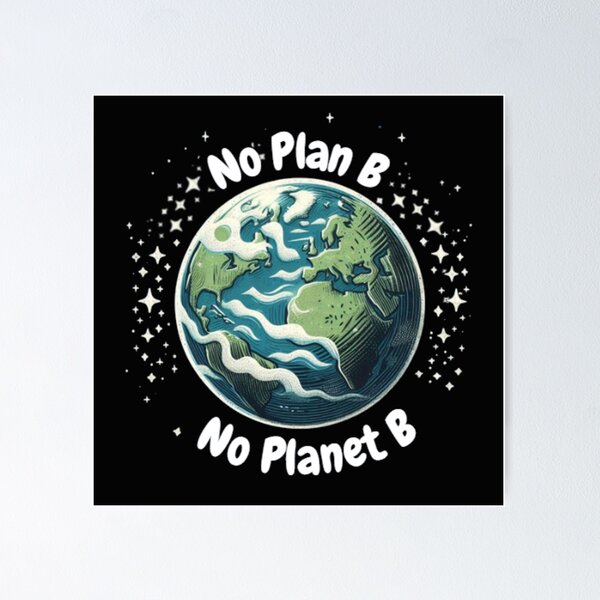 Item preview, No Plan B No Planet B designed and sold by Anupios.