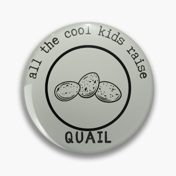 Item preview, All The Cool Kids Raise Quail designed and sold by MotherOfMany87.
