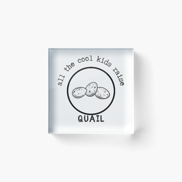 Item preview, All The Cool Kids Raise Quail designed and sold by MotherOfMany87.