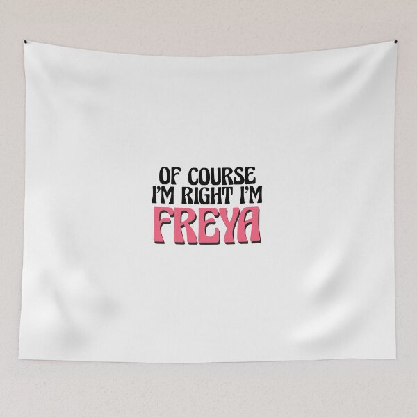 Item preview, Of Course I'm Right I'm Freya designed and sold by Watsonarts.