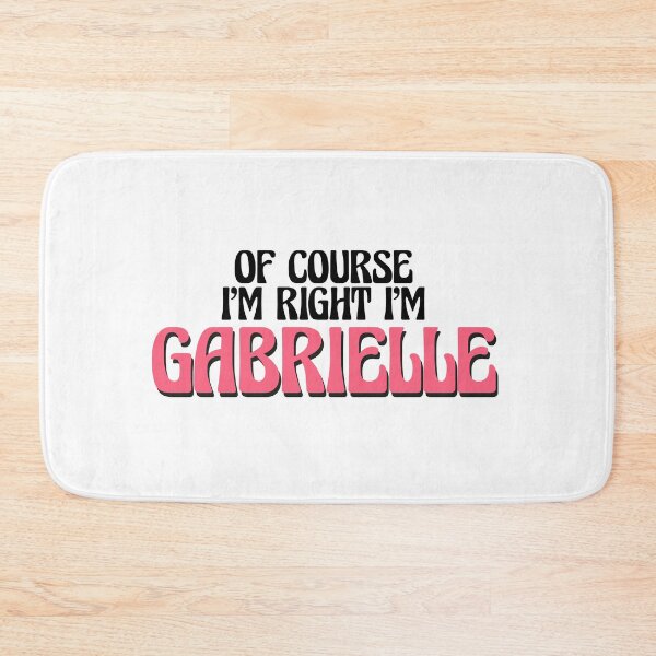 Item preview, Of Course I'm Right I'm Gabrielle designed and sold by Watsonarts.