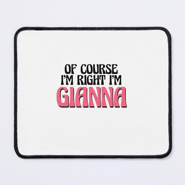 Item preview, Of Course I'm Right I'm Gianna designed and sold by Watsonarts.