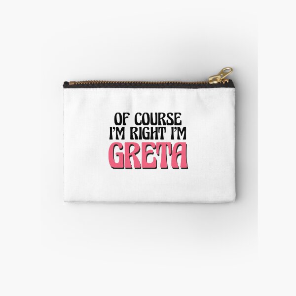 Item preview, Of Course I'm Right I'm Greta designed and sold by Watsonarts.