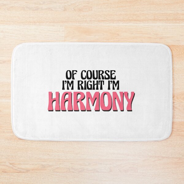 Item preview, Of Course I'm Right I'm Harmony designed and sold by Watsonarts.