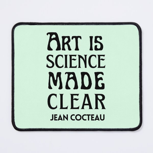 Item preview, Jean Cocteau quote: Art is science made clear (dark text) designed and sold by artbleed.