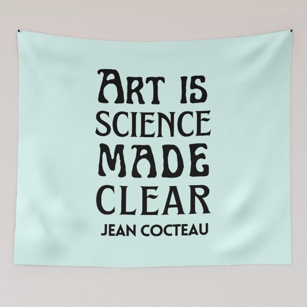 Item preview, Jean Cocteau quote: Art is science made clear (dark text) designed and sold by artbleed.