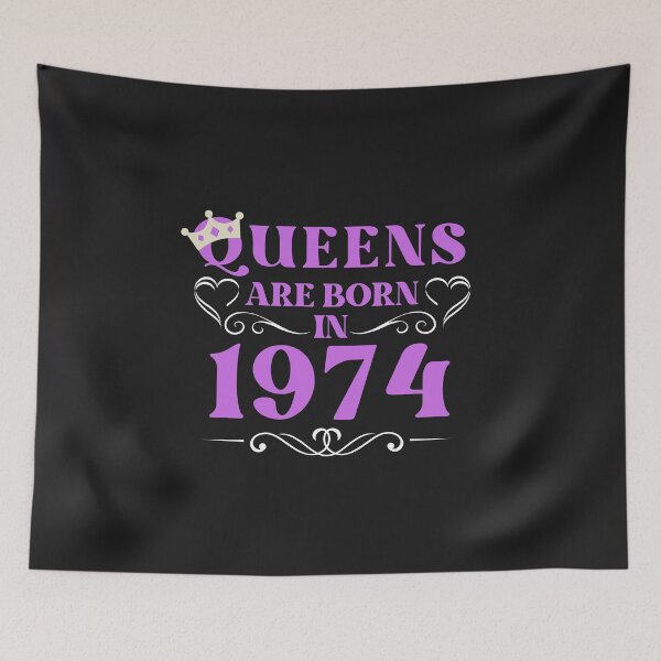 Item preview, queens are born in 1974, 1974 birthday gift designed and sold by vintage-years.