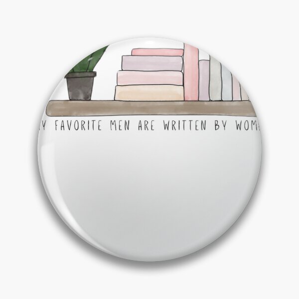 Item preview, My favorite men are written by women designed and sold by ginnyrosecraft.