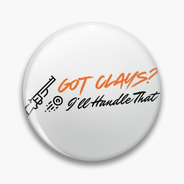 Item preview, Clay Shooting I'll Handle That designed and sold by kapsell.
