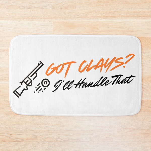 Item preview, Clay Shooting I'll Handle That designed and sold by kapsell.