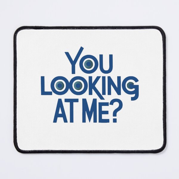 Item preview, You Looking at Me? designed and sold by Gentle40Winks.