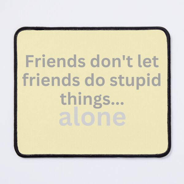 Item preview, humor friends slogan designed and sold by MerryCrown.