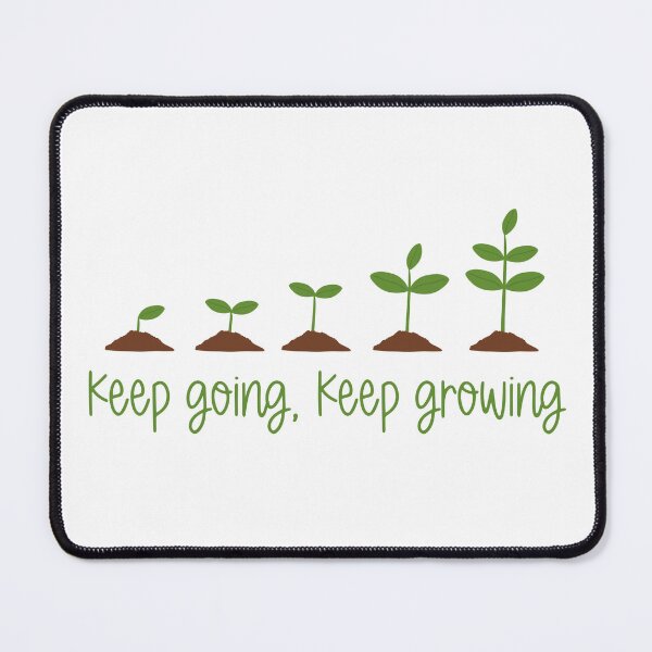 Item preview, Keep going, keep growing designed and sold by LTDigitalDesign.