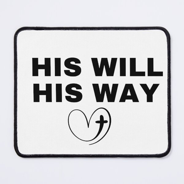 Item preview, His Will His Way designed and sold by SassiDesigns.