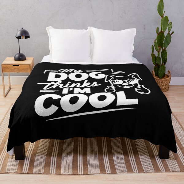 Item preview, My Dog Thinks I'm Cool | For dog lovers designed and sold by ABteech.
