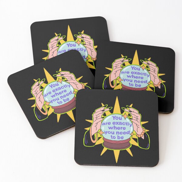 Item preview, You are exactly where you need to be designed and sold by IHateDumplings.