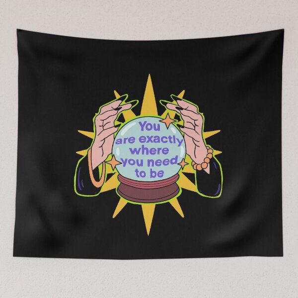 Item preview, You are exactly where you need to be designed and sold by IHateDumplings.