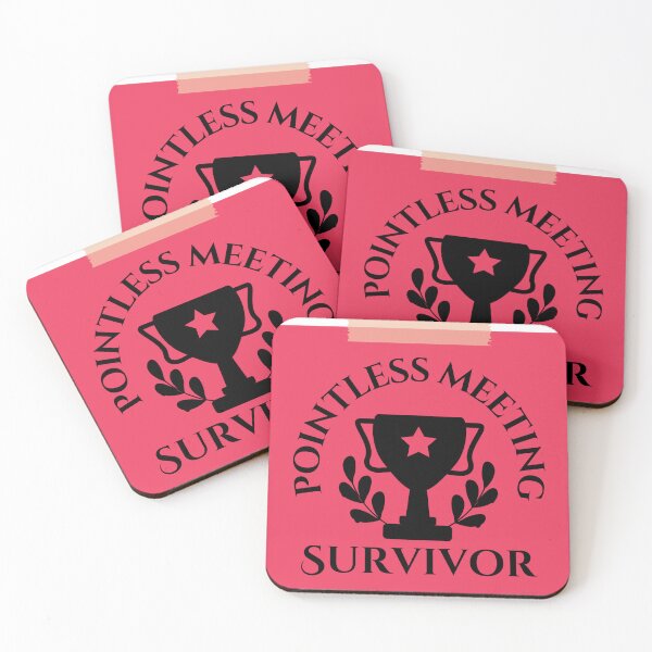 Item preview, Pointless Meeting Survivor designed and sold by tmachtan.