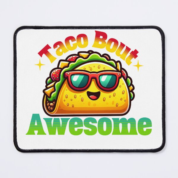 Item preview, Taco Bout Awesome Cute Funny Taco Design Sticker designed and sold by ChosinMarkets77.