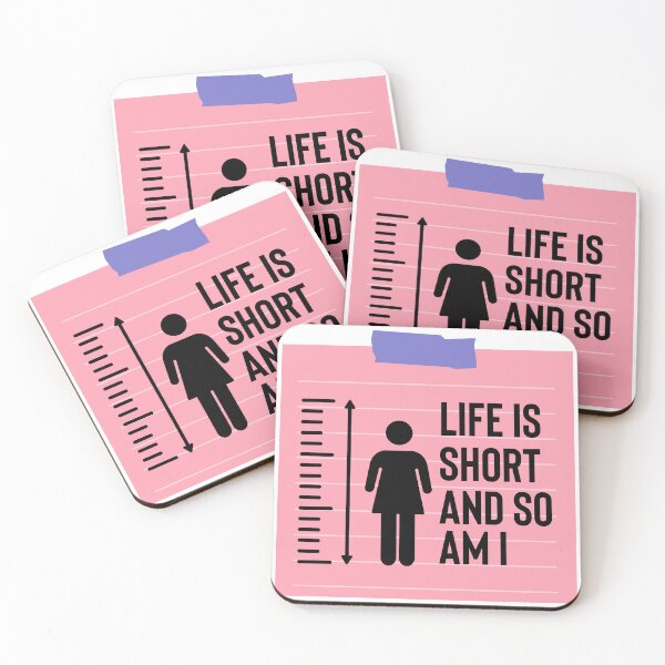 Item preview, Life is Short and So Am I designed and sold by tmachtan.