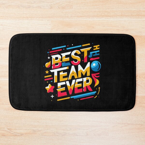 Item preview, Best Team Ever designed and sold by TeesYouWant.